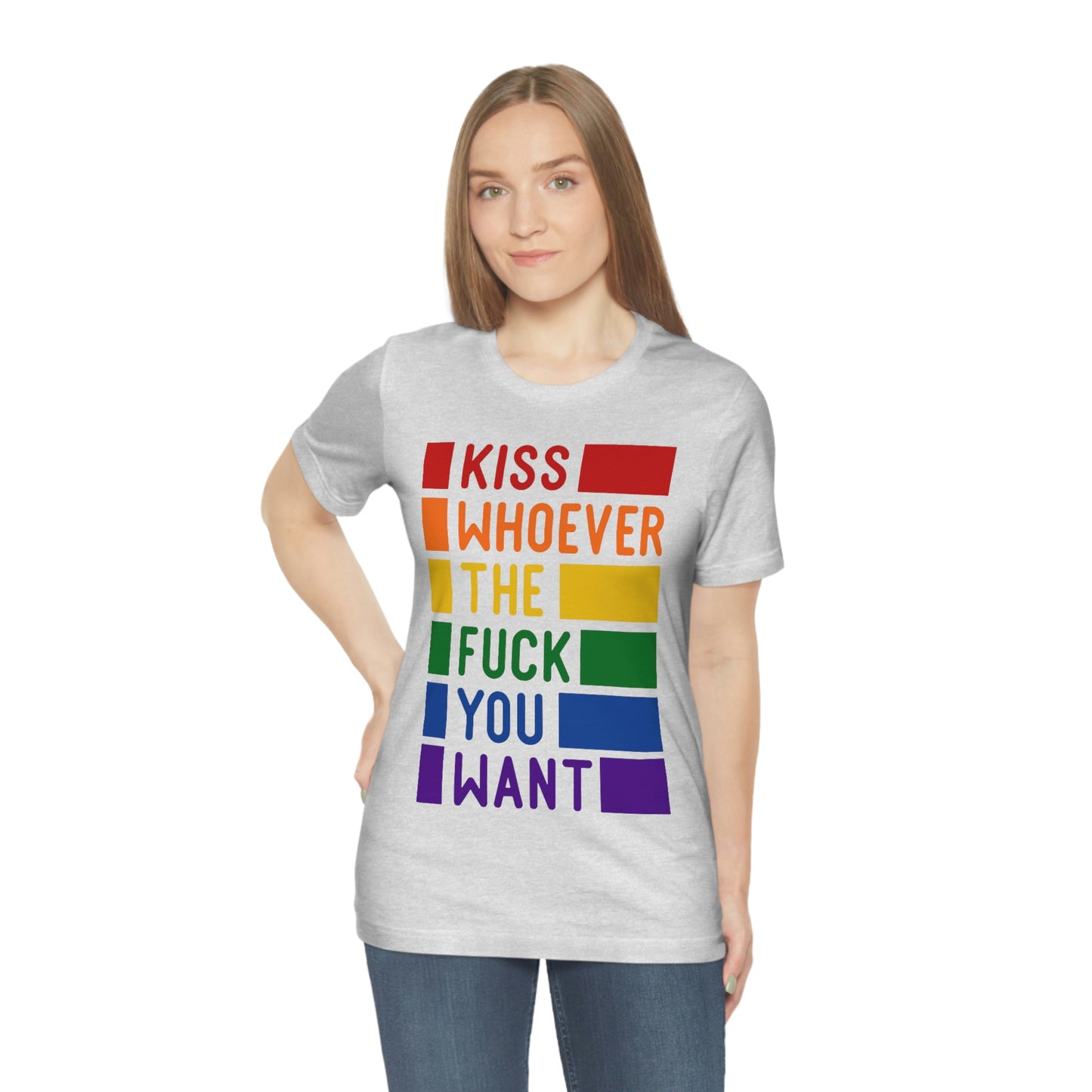 Pride: Kiss Whoever the Fuck You Want - Jersey Short Sleeve Unisex Tee